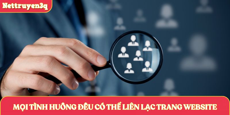 Mọi tình huống đều có thể liên lạc trang website